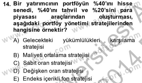Portföy Yönetimi Dersi 2013 - 2014 Yılı (Final) Dönem Sonu Sınav Soruları 14. Soru