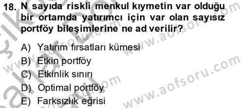 Portföy Yönetimi Dersi 2014 - 2015 Yılı (Vize) Ara Sınav Soruları 18. Soru