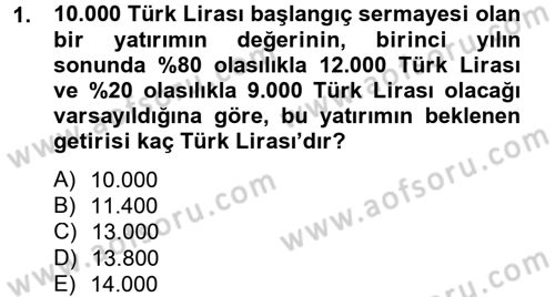 Portföy Yönetimi Dersi 2014 - 2015 Yılı (Final) Dönem Sonu Sınav Soruları 1. Soru