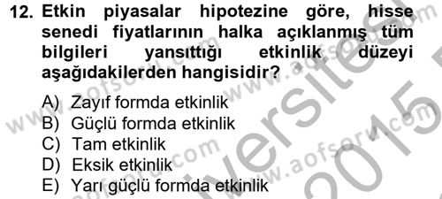 Portföy Yönetimi Dersi 2014 - 2015 Yılı (Final) Dönem Sonu Sınav Soruları 12. Soru