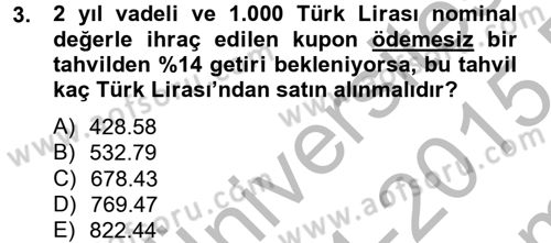 Portföy Yönetimi Dersi 2014 - 2015 Yılı (Final) Dönem Sonu Sınav Soruları 3. Soru