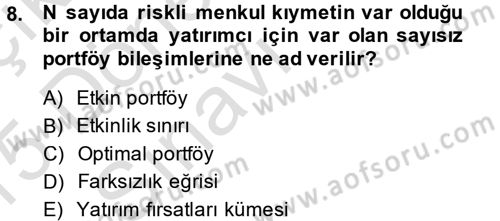 Portföy Yönetimi Dersi 2014 - 2015 Yılı Tek Ders Sınav Soruları 8. Soru