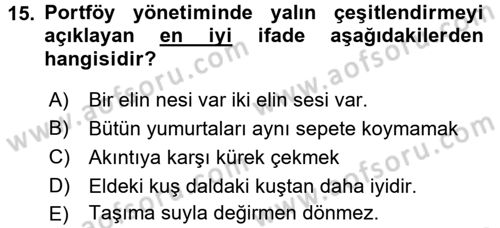 Portföy Yönetimi Dersi 2015 - 2016 Yılı (Vize) Ara Sınav Soruları 15. Soru