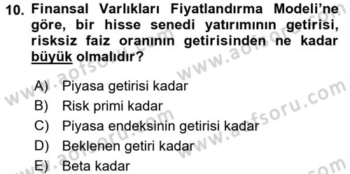 Portföy Yönetimi Dersi 2015 - 2016 Yılı (Final) Dönem Sonu Sınav Soruları 10. Soru