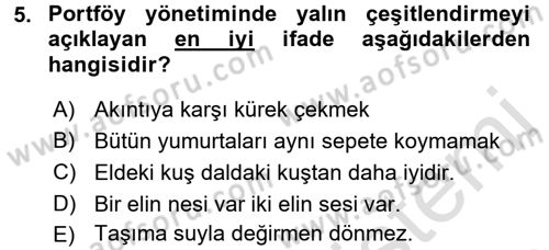 Portföy Yönetimi Dersi 2015 - 2016 Yılı (Final) Dönem Sonu Sınav Soruları 5. Soru