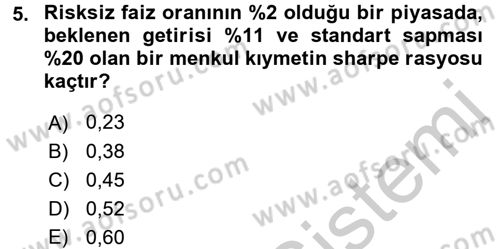Portföy Yönetimi Dersi 2016 - 2017 Yılı (Vize) Ara Sınav Soruları 5. Soru