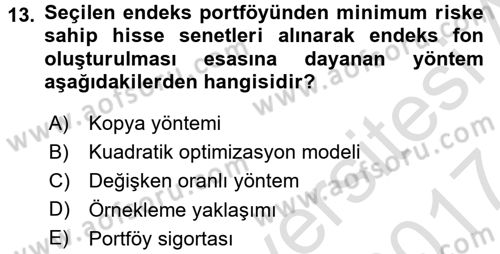 Portföy Yönetimi Dersi 2016 - 2017 Yılı (Final) Dönem Sonu Sınav Soruları 13. Soru