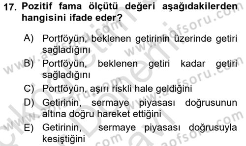 Portföy Yönetimi Dersi 2016 - 2017 Yılı (Final) Dönem Sonu Sınav Soruları 17. Soru