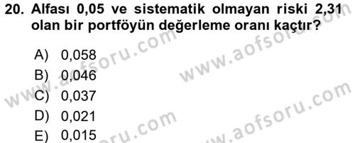 Portföy Yönetimi Dersi 2016 - 2017 Yılı (Final) Dönem Sonu Sınav Soruları 20. Soru