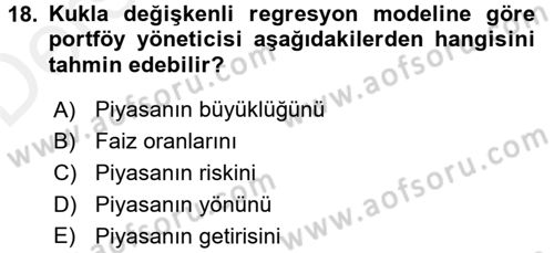 Portföy Yönetimi Dersi 2017 - 2018 Yılı 3 Ders Sınav Soruları 18. Soru