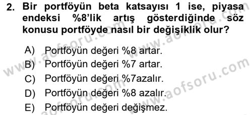 Portföy Yönetimi Dersi 2017 - 2018 Yılı 3 Ders Sınav Soruları 2. Soru
