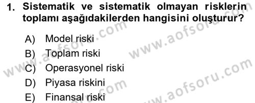Portföy Yönetimi Dersi 2017 - 2018 Yılı (Vize) Ara Sınav Soruları 1. Soru