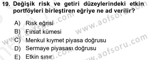 Portföy Yönetimi Dersi 2017 - 2018 Yılı (Vize) Ara Sınav Soruları 19. Soru