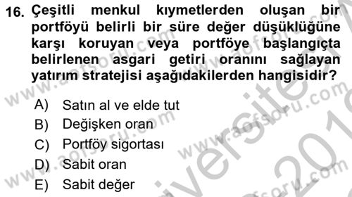 Portföy Yönetimi Dersi 2018 - 2019 Yılı Yaz Okulu Sınav Soruları 16. Soru