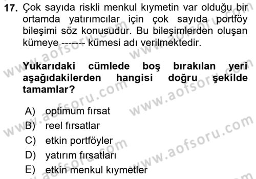 Portföy Yönetimi Dersi 2023 - 2024 Yılı (Vize) Ara Sınav Soruları 17. Soru