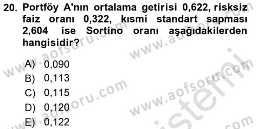 Portföy Yönetimi Dersi 2023 - 2024 Yılı (Final) Dönem Sonu Sınav Soruları 20. Soru