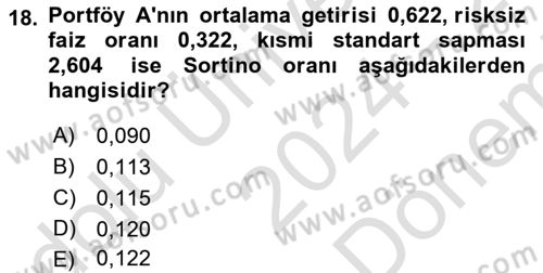 Portföy Yönetimi Dersi 2024 - 2025 Yılı (Final) Dönem Sonu Sınav Soruları 18. Soru