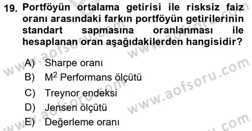 Portföy Yönetimi Dersi 2024 - 2025 Yılı (Final) Dönem Sonu Sınav Soruları 19. Soru
