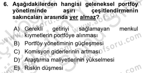 Portföy Yönetimi Dersi 2024 - 2025 Yılı (Final) Dönem Sonu Sınav Soruları 6. Soru