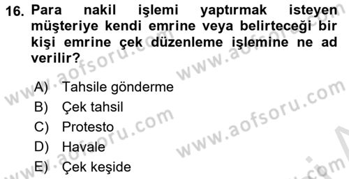 Banka ve Sigorta Muhasebesi Dersi 2021 - 2022 Yılı (Vize) Ara Sınav Soruları 16. Soru