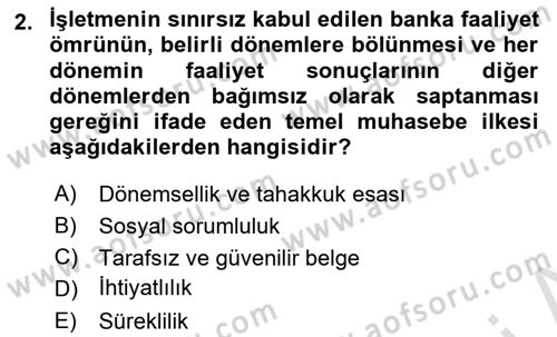 Banka ve Sigorta Muhasebesi Dersi 2021 - 2022 Yılı (Vize) Ara Sınav Soruları 2. Soru