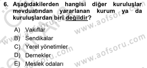 Banka ve Sigorta Muhasebesi Dersi 2021 - 2022 Yılı (Vize) Ara Sınav Soruları 6. Soru