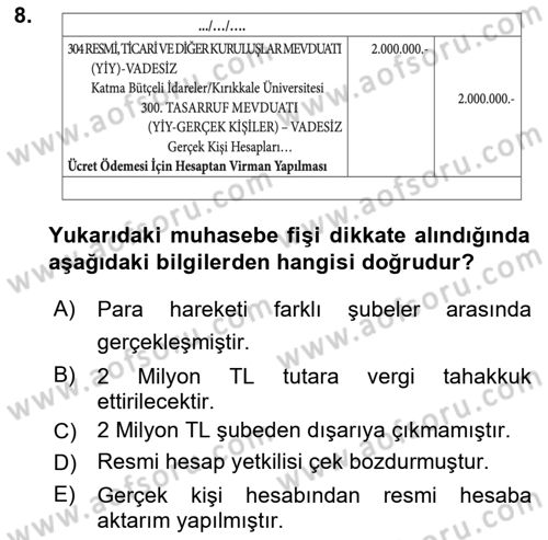 Banka ve Sigorta Muhasebesi Dersi 2021 - 2022 Yılı (Vize) Ara Sınav Soruları 8. Soru