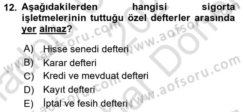Banka ve Sigorta Muhasebesi Dersi 2021 - 2022 Yılı (Final) Dönem Sonu Sınav Soruları 12. Soru