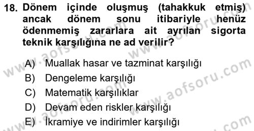 Banka ve Sigorta Muhasebesi Dersi 2021 - 2022 Yılı (Final) Dönem Sonu Sınav Soruları 18. Soru