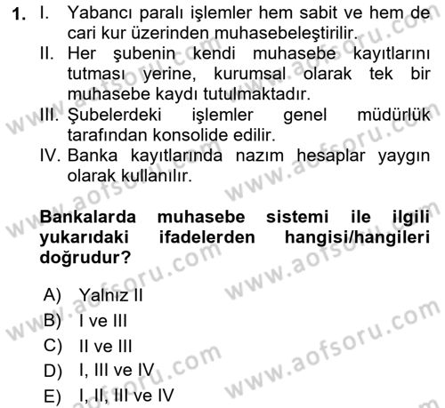 Banka ve Sigorta Muhasebesi Dersi 2021 - 2022 Yılı Yaz Okulu Sınav Soruları 1. Soru
