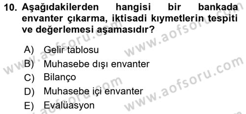 Banka ve Sigorta Muhasebesi Dersi 2021 - 2022 Yılı Yaz Okulu Sınav Soruları 10. Soru