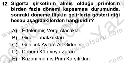 Banka ve Sigorta Muhasebesi Dersi 2021 - 2022 Yılı Yaz Okulu Sınav Soruları 12. Soru