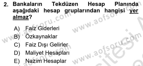 Banka ve Sigorta Muhasebesi Dersi 2021 - 2022 Yılı Yaz Okulu Sınav Soruları 2. Soru