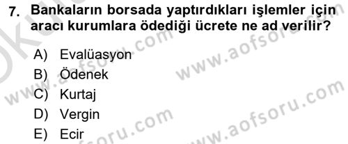 Banka ve Sigorta Muhasebesi Dersi 2021 - 2022 Yılı Yaz Okulu Sınav Soruları 7. Soru