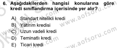 Banka ve Sigorta Muhasebesi Dersi 2022 - 2023 Yılı Yaz Okulu Sınav Soruları 6. Soru