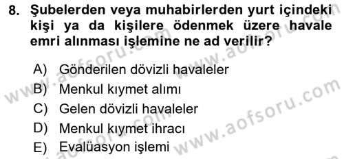 Banka ve Sigorta Muhasebesi Dersi 2022 - 2023 Yılı Yaz Okulu Sınav Soruları 8. Soru