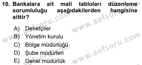 Banka ve Sigorta Muhasebesi Dersi 2023 - 2024 Yılı (Vize) Ara Sınav Soruları 10. Soru