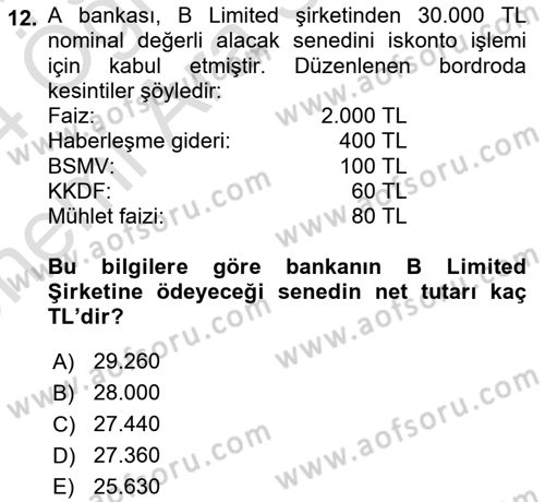 Banka ve Sigorta Muhasebesi Dersi 2023 - 2024 Yılı (Vize) Ara Sınav Soruları 12. Soru
