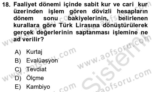 Banka ve Sigorta Muhasebesi Dersi 2023 - 2024 Yılı (Vize) Ara Sınav Soruları 18. Soru
