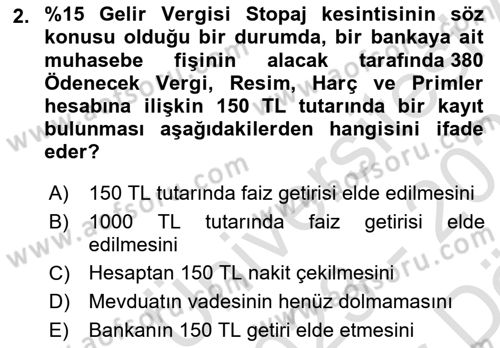 Banka ve Sigorta Muhasebesi Dersi 2023 - 2024 Yılı (Vize) Ara Sınav Soruları 2. Soru