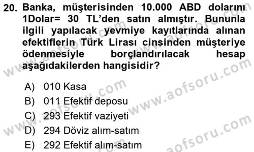 Banka ve Sigorta Muhasebesi Dersi 2023 - 2024 Yılı (Vize) Ara Sınav Soruları 20. Soru