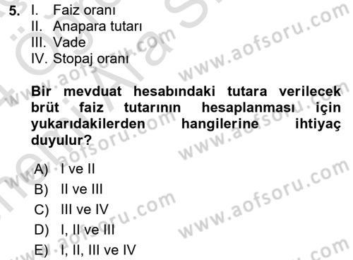 Banka ve Sigorta Muhasebesi Dersi 2023 - 2024 Yılı (Vize) Ara Sınav Soruları 5. Soru