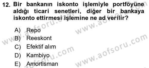 Banka ve Sigorta Muhasebesi Dersi 2023 - 2024 Yılı (Final) Dönem Sonu Sınav Soruları 12. Soru
