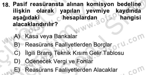 Banka ve Sigorta Muhasebesi Dersi 2023 - 2024 Yılı (Final) Dönem Sonu Sınav Soruları 18. Soru