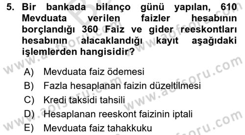 Banka ve Sigorta Muhasebesi Dersi 2023 - 2024 Yılı (Final) Dönem Sonu Sınav Soruları 5. Soru