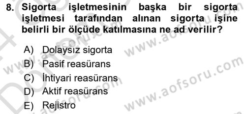 Banka ve Sigorta Muhasebesi Dersi 2023 - 2024 Yılı (Final) Dönem Sonu Sınav Soruları 8. Soru