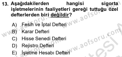 Banka ve Sigorta Muhasebesi Dersi 2023 - 2024 Yılı Yaz Okulu Sınav Soruları 13. Soru