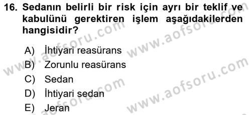 Banka ve Sigorta Muhasebesi Dersi 2023 - 2024 Yılı Yaz Okulu Sınav Soruları 16. Soru
