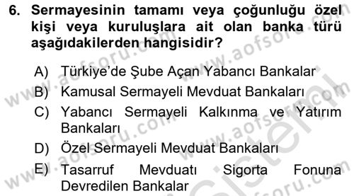 Banka ve Sigorta Muhasebesi Dersi 2023 - 2024 Yılı Yaz Okulu Sınav Soruları 6. Soru