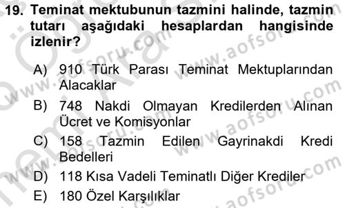 Banka ve Sigorta Muhasebesi Dersi 2024 - 2025 Yılı (Vize) Ara Sınav Soruları 19. Soru